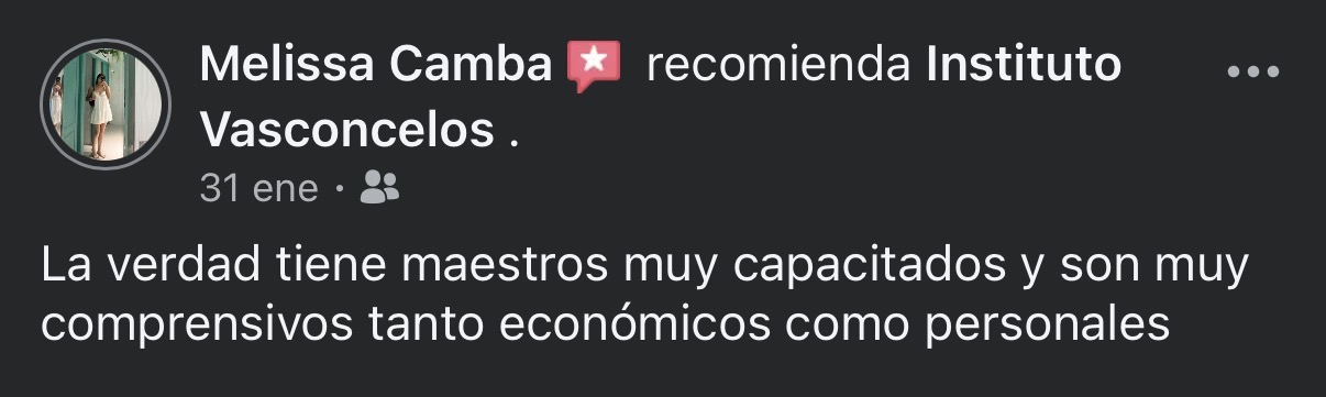 Facebook: Melissa Camba recomienda Instituto Vasconcelos. La verdad tiene maestros muy capacitados y son muy comprensivos tanto económicos como personales